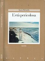 L' età pericolosa