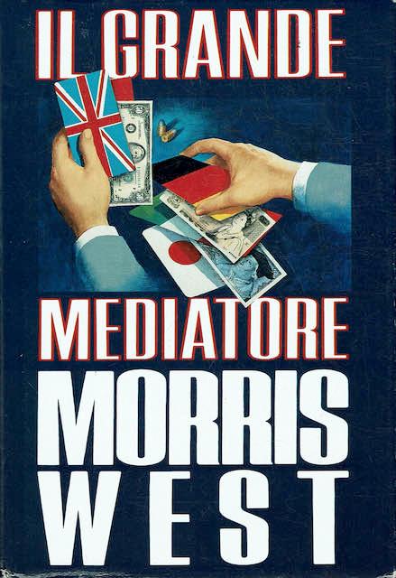 Il grande mediatore - Morris West - copertina