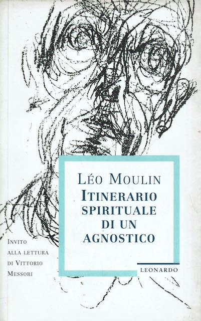 Itinerario spirituale di un agnostico - Léo Moulin - copertina