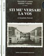 Sti me' versari la vos. Raccolta di poesie dialettali milanesi