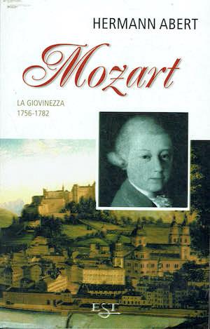 Mozart la giovinezza 1756 - 1782 - Hermann Abert - copertina