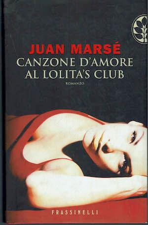 Canzone d'amore al Lolita's club - Juan Marsé - copertina