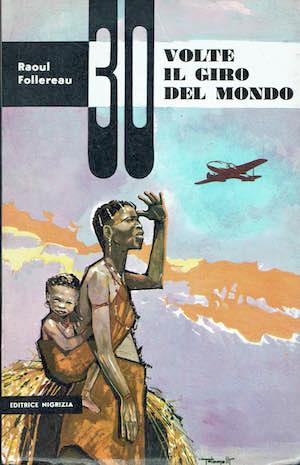 30 volte il giro del mondo - Raoul Follereau - copertina