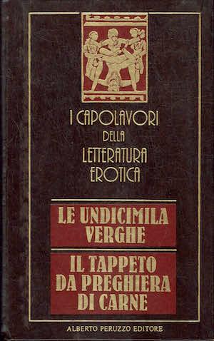 Le undicimila verghe - Il tappeto da preghiera di carne - Libro Usato -  Alberto Peruzzo Editore - | IBS