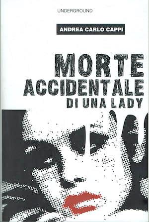 Morte accidentale di una lady - Andrea Carlo Cappi - copertina
