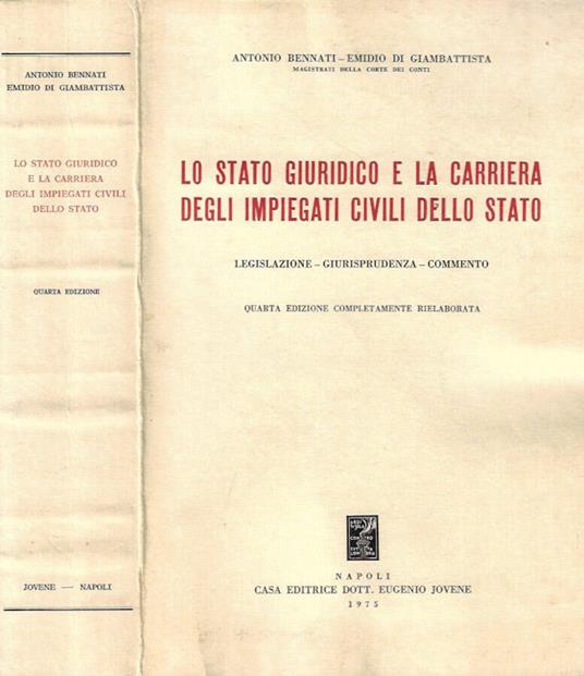 Lo Stato Giuridico e la carriera degli impiegati civili dello Stato - copertina