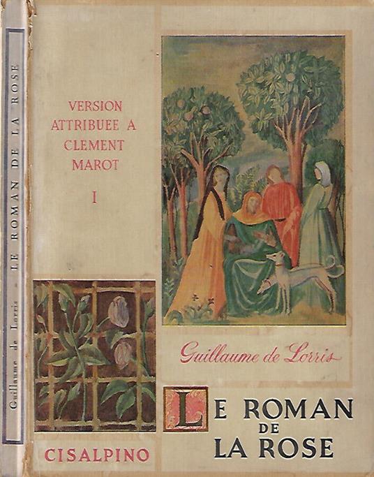 Le Roman De La Rose Tome I - Guillaume de Lorris - copertina