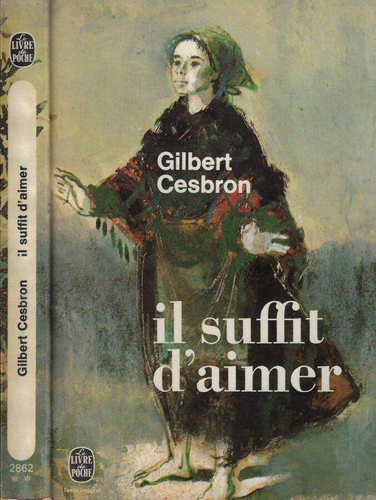 Il suffit d'aimer - Gilbert Cesbron - copertina