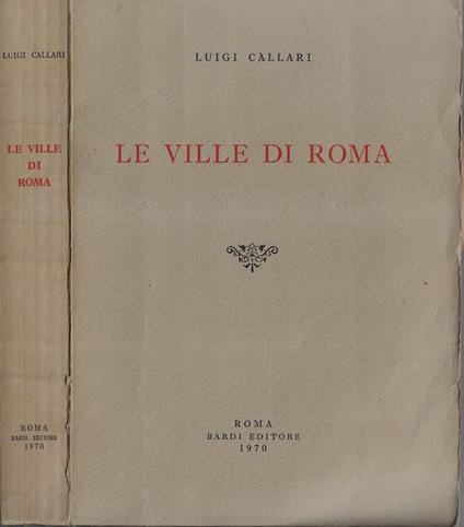 Le ville di Roma - Luigi Callari - copertina