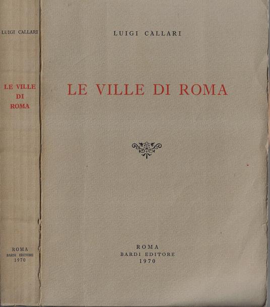 Le ville di Roma - Luigi Callari - copertina