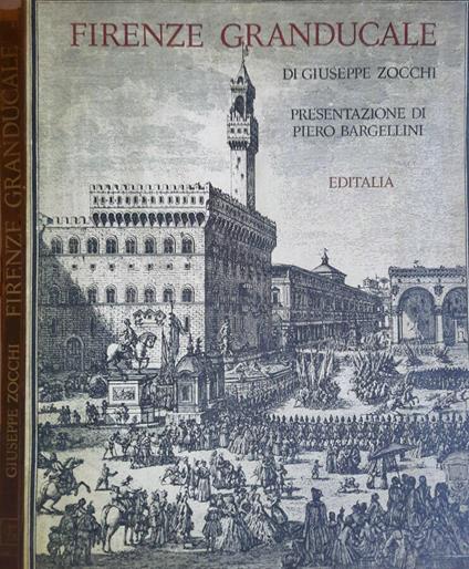 Firenze Granducale - Giuseppe Zocchi - copertina