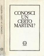 Conosci un certo Martini?