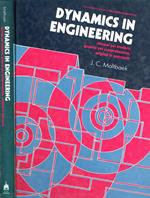 Dynamics in engineering. Classical yet modern, general yet comprehensive, original in approach