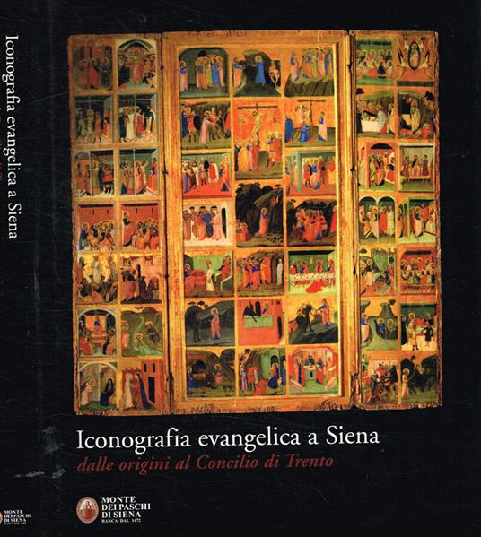 Iconografia evangelica a Siena. Dalle origini al concilio di Trento - copertina