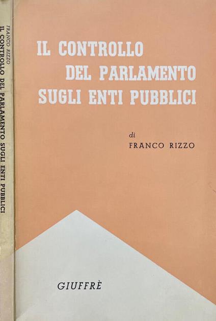 Il controllo del Parlamento sugli Enti Pubblici - Franco Rizzo - copertina