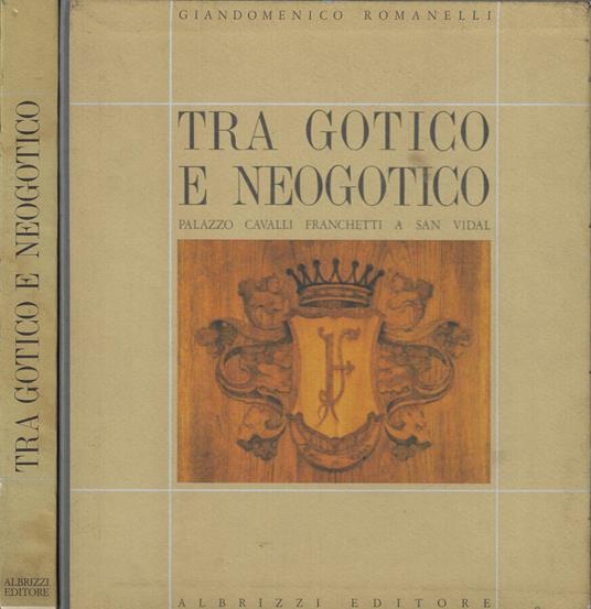 Tra gotico e neogotico - Giandomenico Romanelli - copertina