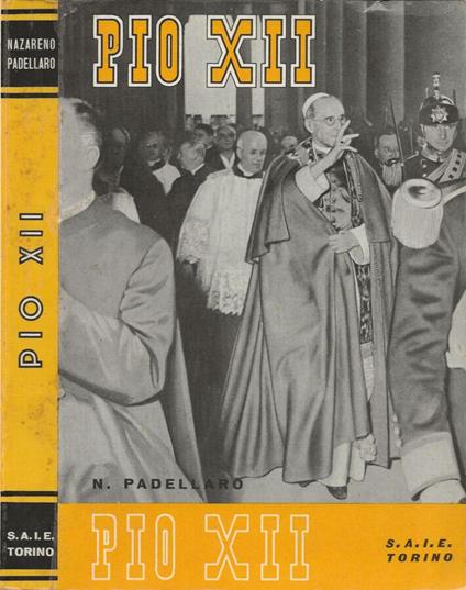 Pio XII - Nazareno Padellaro - copertina