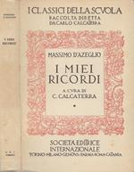 I miei ricordi (scelti e annotati da Carlo Calcaterra)