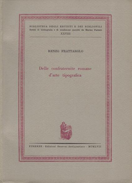 Delle confraternite romane d'arte tipografica - Renzo Frattarolo - copertina