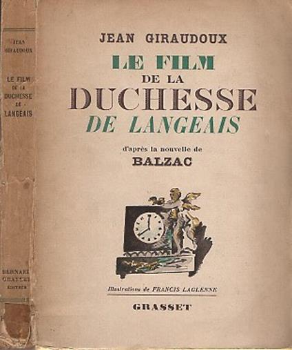 Le film de la Duchesse de Langeais - Jean Giraudoux - copertina