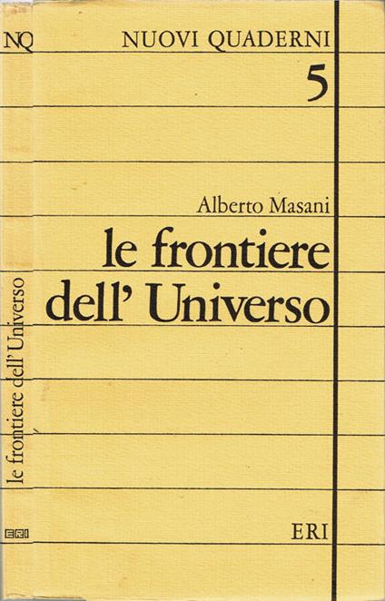 Le frontiere dell'Universo - Alberto Masani - copertina