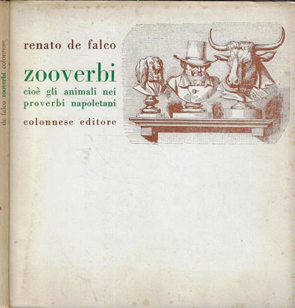 Zooverbi cioè gli animali nei proverbi napoletani - Renato De Falco - copertina