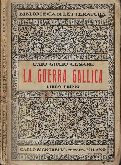 La guerra gallica Libro primo-Libro quarto - Caio Giulio Cesare - copertina