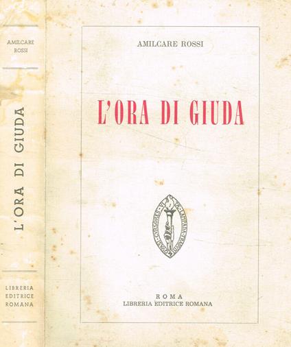 L' Ora di Giuda - Amilcare Rossi - copertina