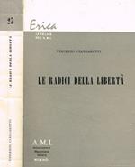 Le radici della libertà