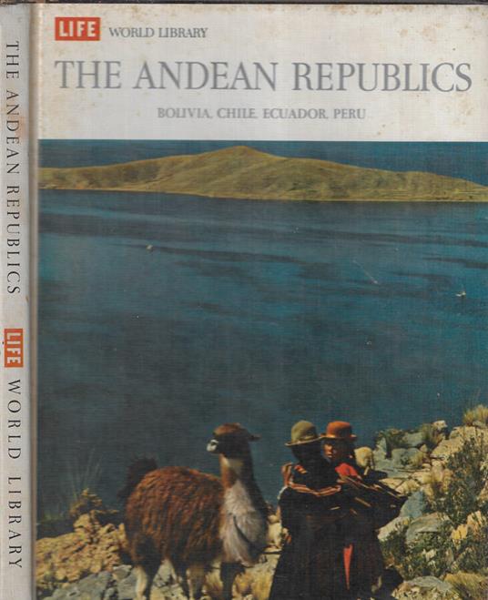 The andean republics - William Weber Johnson - copertina
