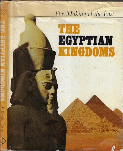 The egyptian kingdoms - A. Rosalie David - copertina