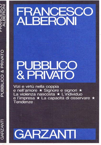 Pubblico & privato - Francesco Alberoni - copertina