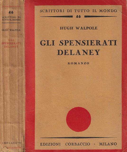 Gli spensierati Delaney - Hugh Walpole - copertina