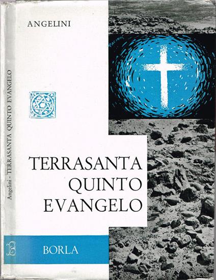 Terrasanta quinto evangelo - Cesare Angelini - copertina