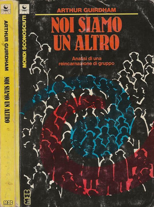 Noi siamo un altro - Arthur Guirdham - copertina