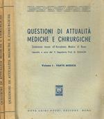 Questioni di attualità mediche e chirurgiche vol.I, II