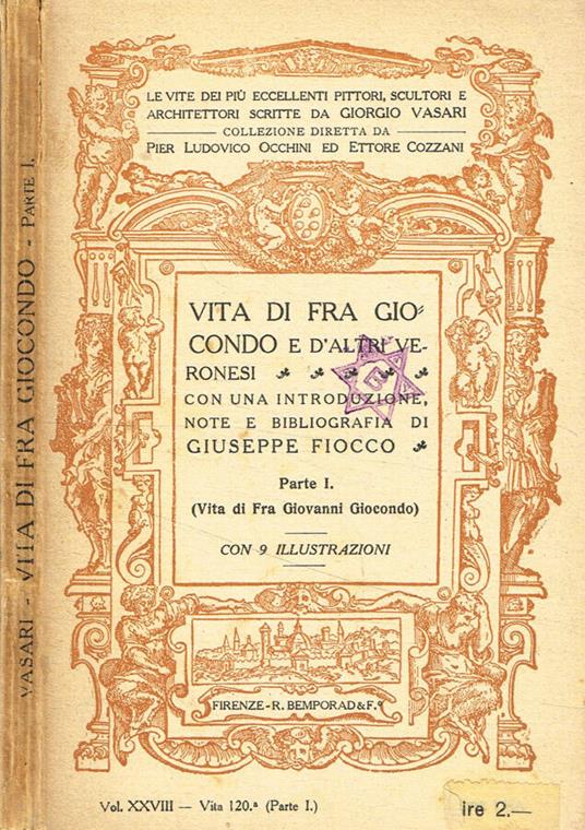 Vita di fra Giocondo e d'altri Veronesi. Vol.I - Giorgio Vasari - copertina