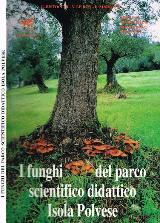 I funghi del parco scientifico didattico isola polvese - copertina