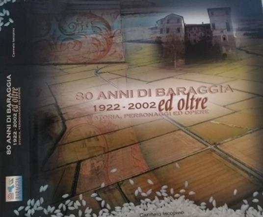 80 anni di Baraggia 1922-2002 ed oltre - Carmelo Iacono - copertina