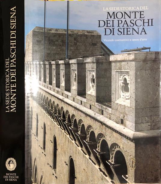 La sede storica del Monte dei Paschi di Siena - copertina