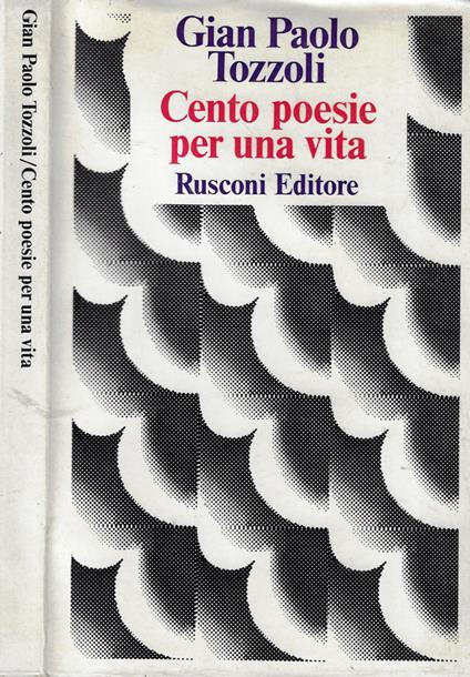 Cento poesie per una vita - G. Paolo Tozzoli - copertina