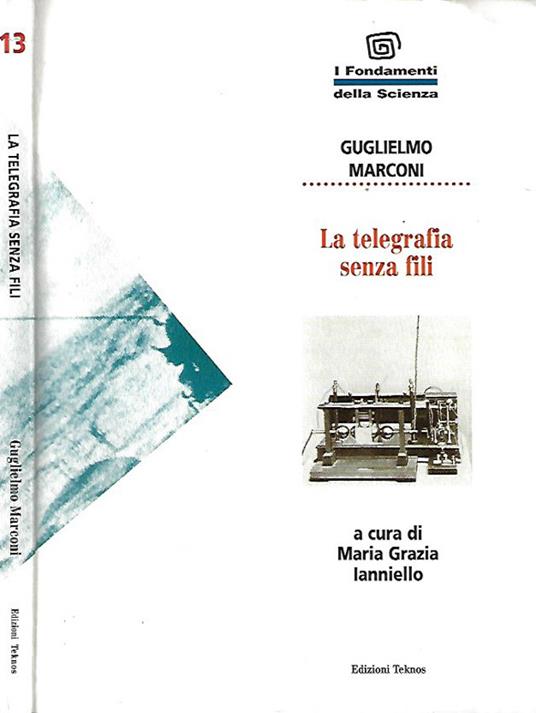 La telegrafia senza fili - Guglielmo Marconi - copertina