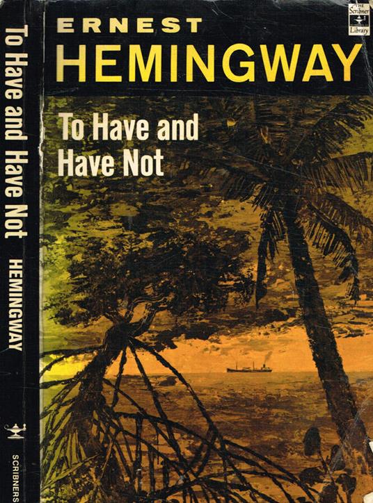 To have and have not - Ernest Hemingway - copertina