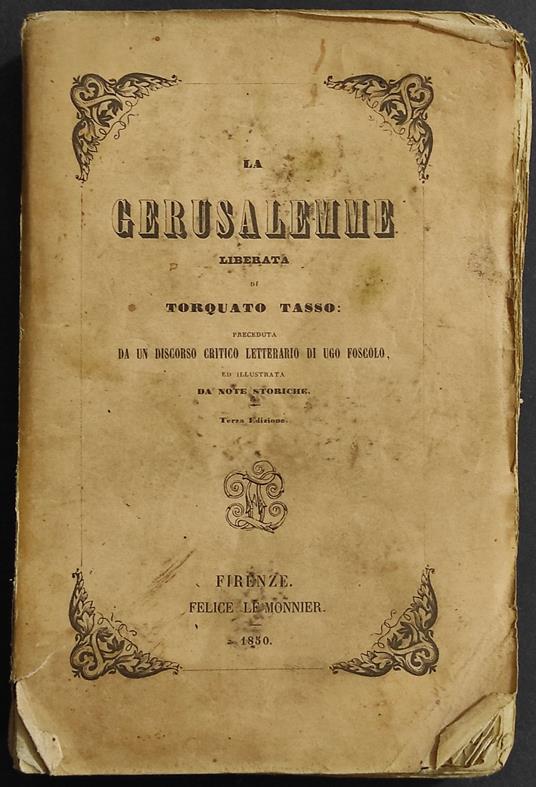 La Gerusalemme Liberata - T. Tasso - Ed. Le Monnier - Torquato Tasso - copertina