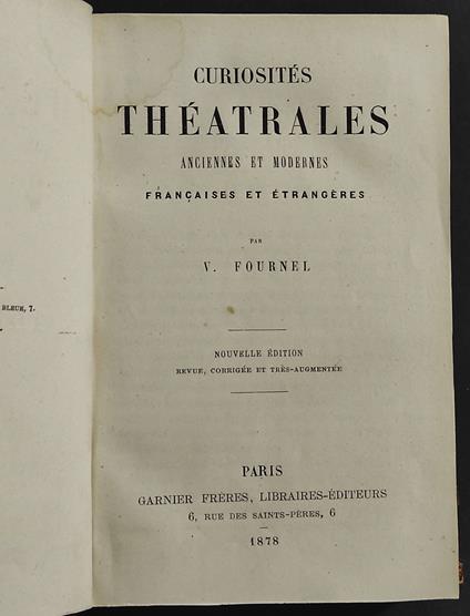 Curiosites Theatrales Anciennes et Modernes - V. Fournel - Ed. Garnier - copertina