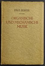 Organische und Mechanische Musik - P. Bekker - Ed. Stuttgart