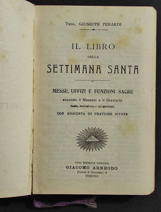 Il Libro della Settimana Santa - G. Peraldi - Ed. Arneodo - Giuseppe Versaldi - copertina