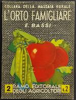 L' Orto Famigliare - E. Bassi - Ed. Degli Agricoltori