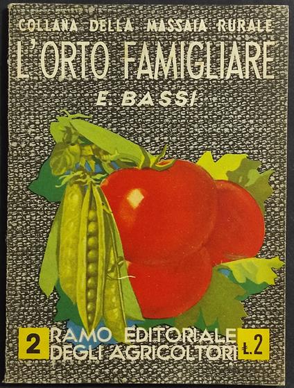 L' Orto Famigliare - E. Bassi - Ed. Degli Agricoltori - Edoardo Bassi - copertina