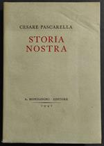 Storia Nostra - C. Pascarella - Ed. Mondadori